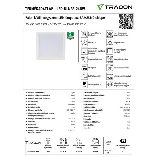LED-DLNFS-24NW Falon kívüli, négyzetes LED lámpatest SAMSUNG chippel230 VAC, 24 W, 1920lm, D=225×225