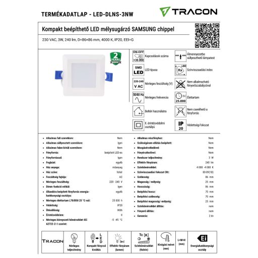 LED-DLNS-3NW Kompakt beépíthető LED mélysugárzó SAMSUNG chippel230 VAC, 3W, 240 lm, D=86×86 mm, 4000