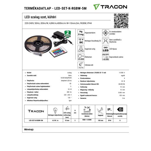 LED-SET-K-RGBW-5M LED szalag szet, kültéri220-240V, 50Hz, 83lm/W, 4,8W/m,400lm/m W=10m, 5m, RGBW, IP