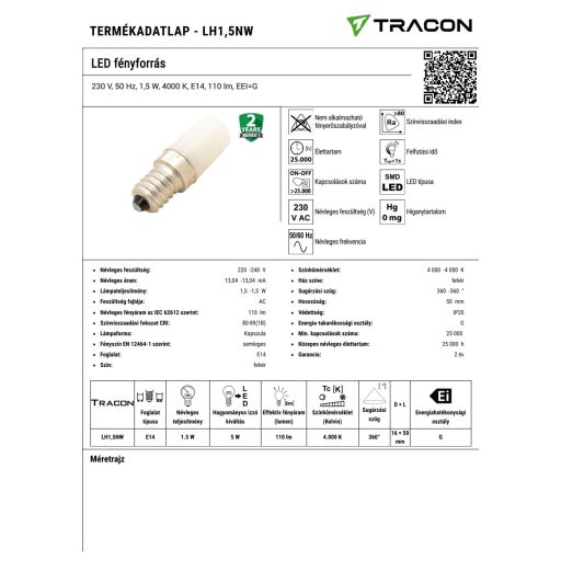 LH1,5NW LED fényforrás230 V, 50 Hz, 1,5 W, 4000 K, E14, 110 lm, EEI=G
