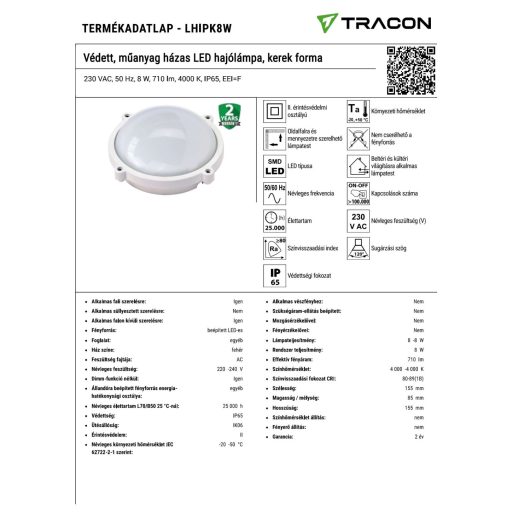 LHIPK8W Védett, műanyag házas LED hajólámpa, kerek forma230 VAC, 50 Hz, 8 W, 710 lm, 4000 K, IP65, E