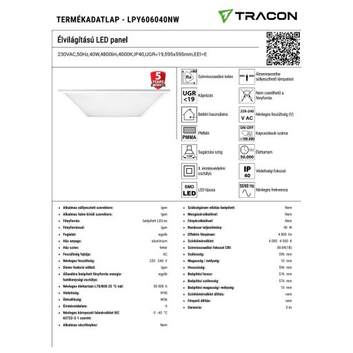 LPY606040NW Élvilágítású LED panel230VAC,50Hz,40W,4800lm,4000K,IP40,UGR<19,595x595mm,EEI=E