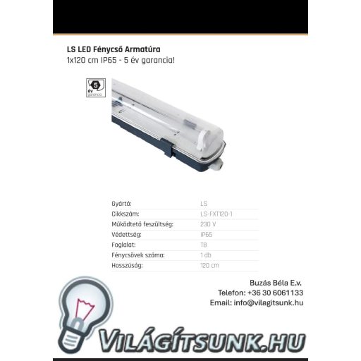 LS-FXT120-1 LED Fénycső Armatúra 1x120 cm IP65 - 5 év garancia