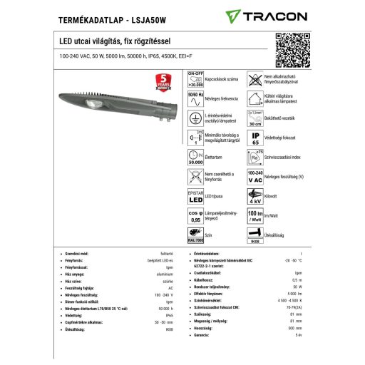 LSJA50W LED utcai világítás, fix rögzítéssel100-240 VAC, 50 W, 5000 lm, 50000 h, IP65, 4500K, EEI=F