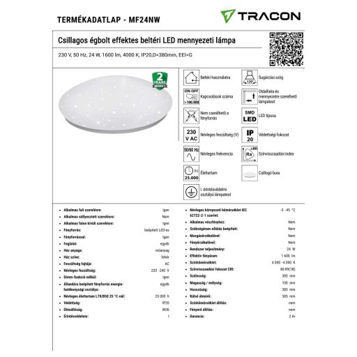MF24NW Csillagos égbolt effektes beltéri LED mennyezeti lámpa230 V, 50 Hz, 24 W, 1600 lm, 4000 K, IP
