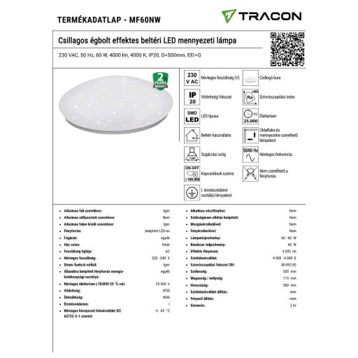 MF60NW Csillagos égbolt effektes beltéri LED mennyezeti lámpa230 VAC, 50 Hz, 60 W, 4000 lm, 4000 K, 