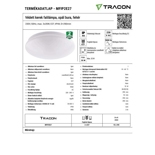 MFIP2E27 Védett kerek falilámpa, opál bura, fehér230V, 50Hz, max. 2x35W, E27, IP44, D=290mm
