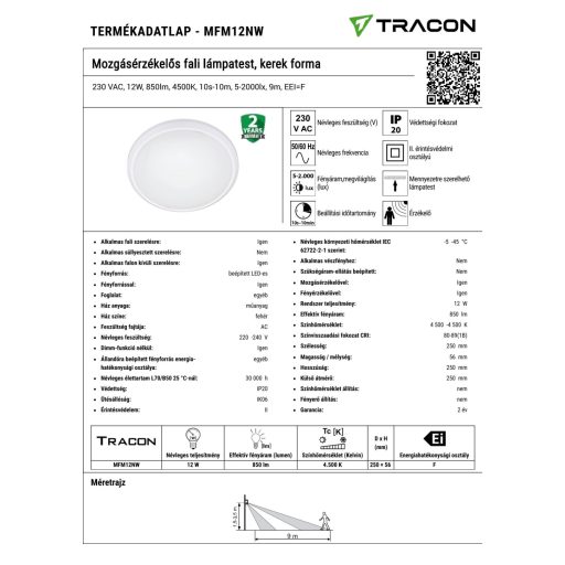 MFM12NW Mozgásérzékelős fali lámpatest, kerek forma230 VAC, 12W, 850lm, 4500K, 10s-10m, 5-2000lx, 9m