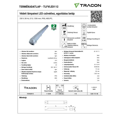 TLFVLED112 Védett lámpatest LED csövekhez, egyoldalas betáp230 V, 50 Hz, G13, 1200 mm, IP65, ABS/PC,