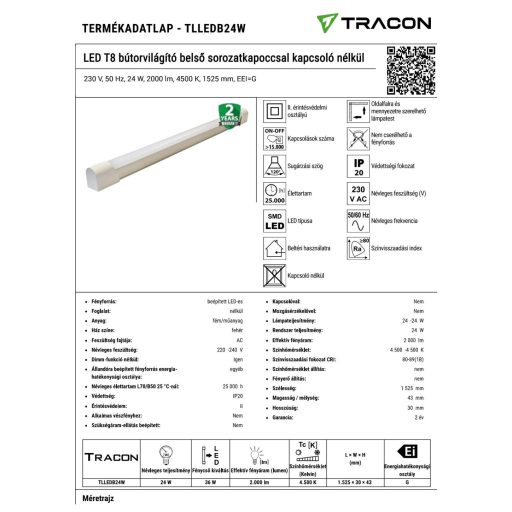 TLLEDB24W LED T8 bútorvilágító belső sorozatkapoccsal kapcsoló nélkül 230 V, 50 Hz, 24 W, 2000 lm, 4