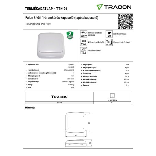 TTK-01 Falon kívüli 1-áramkörös kapcsoló (tapétakapcsoló)10AX/250VAC, IP20 (101)
